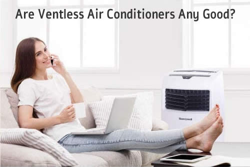 are ventless air conditioners any good